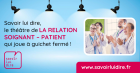 Savoir lui dire, le théâtre de la relation soignant – patient qui joue à guichet - Savoir lui dire
